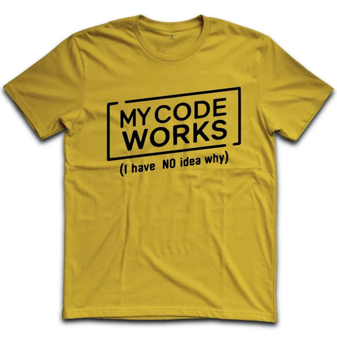My Code Works T-Shirt