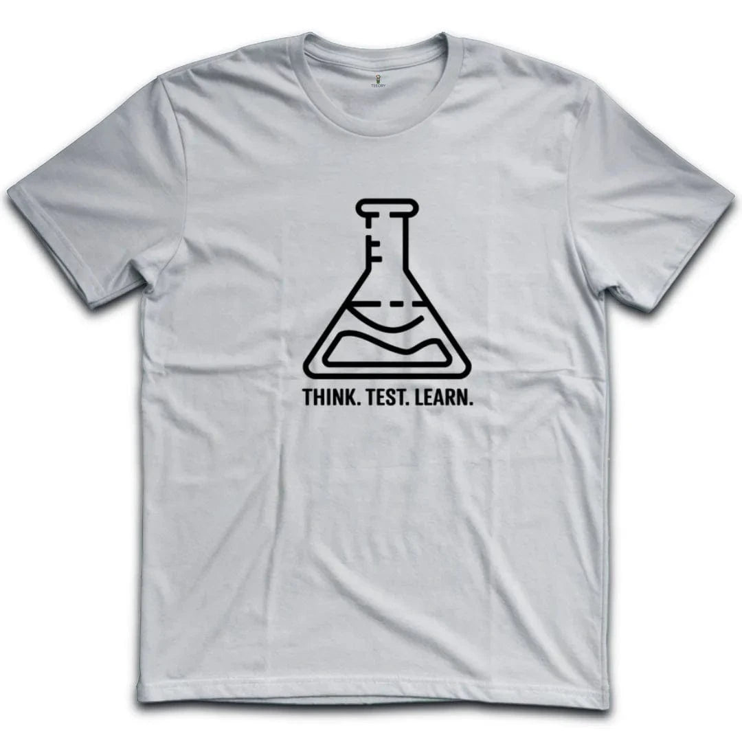 Think Test Learn T-Shirt