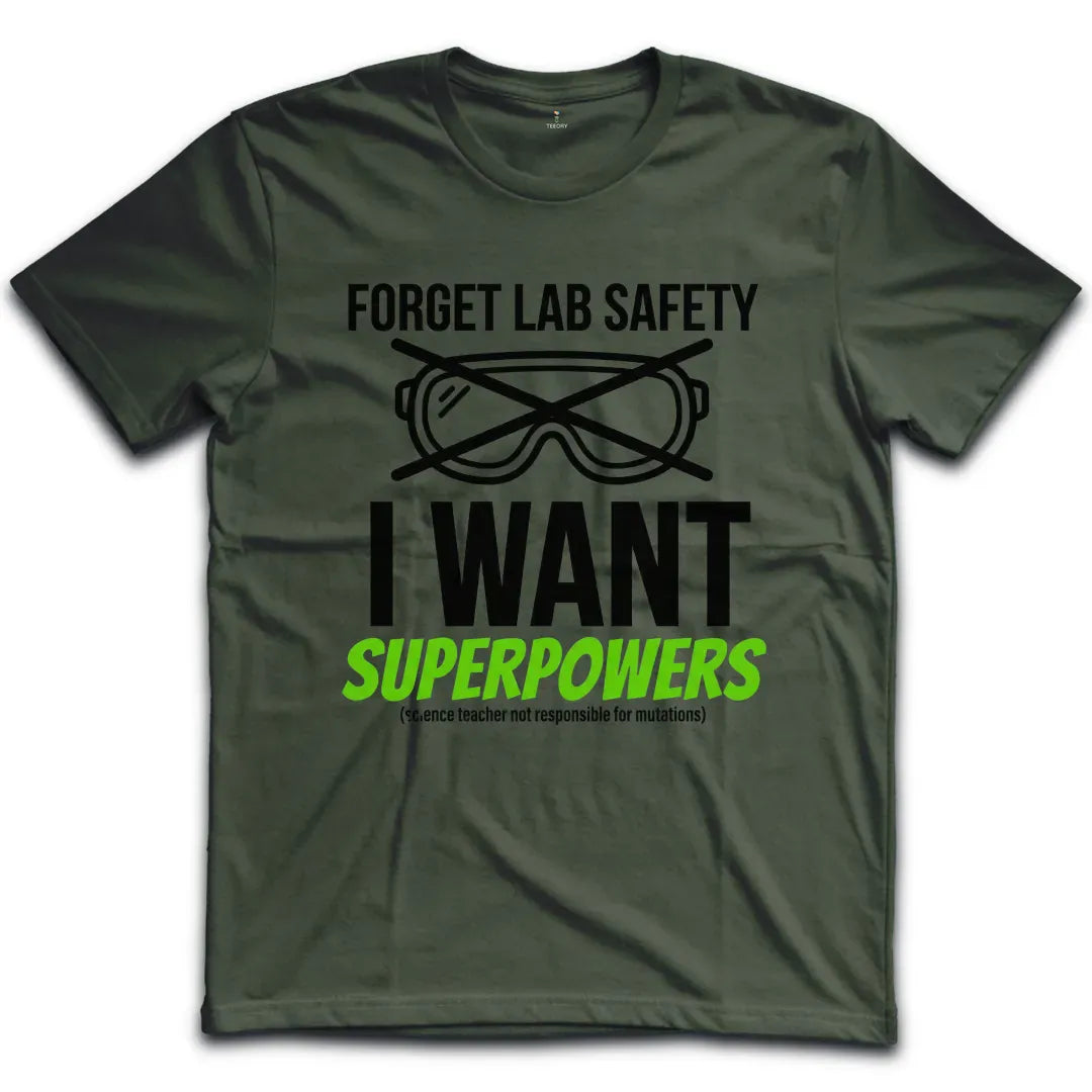 Forget Lab Safety T-Shirt