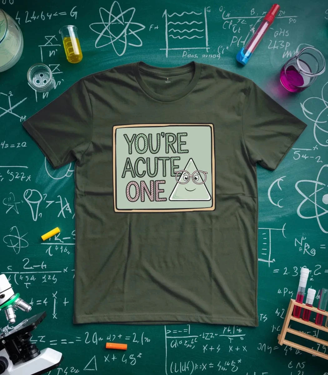 You're Acute One T-Shirt