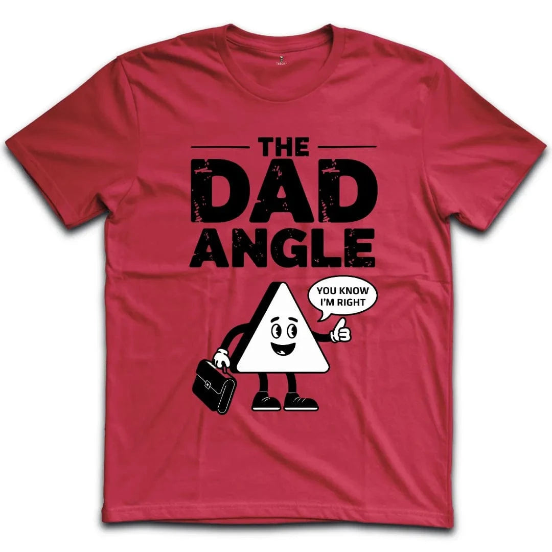 The Dad Angle T-Shirt