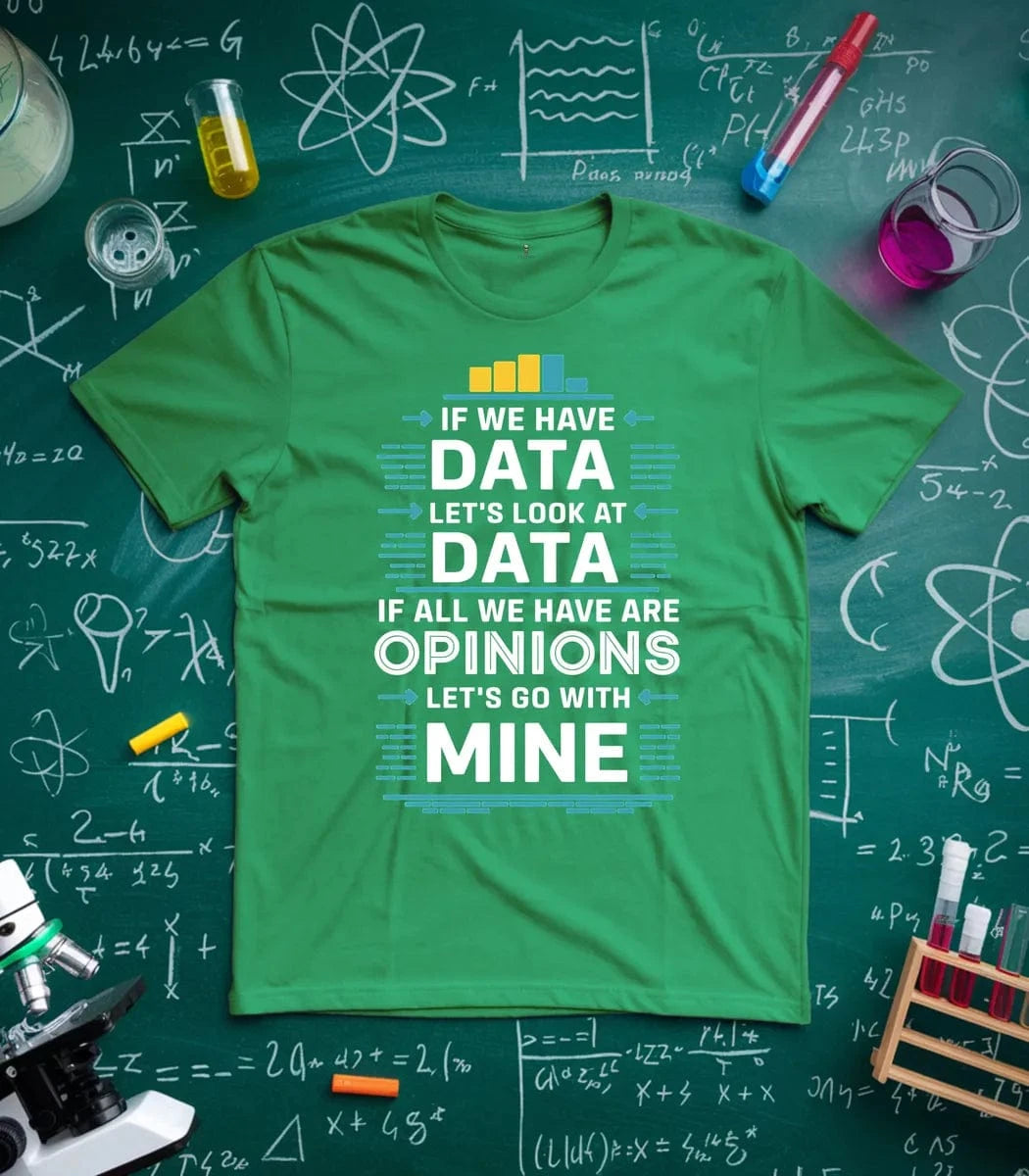 Data and Opinion T-Shirt