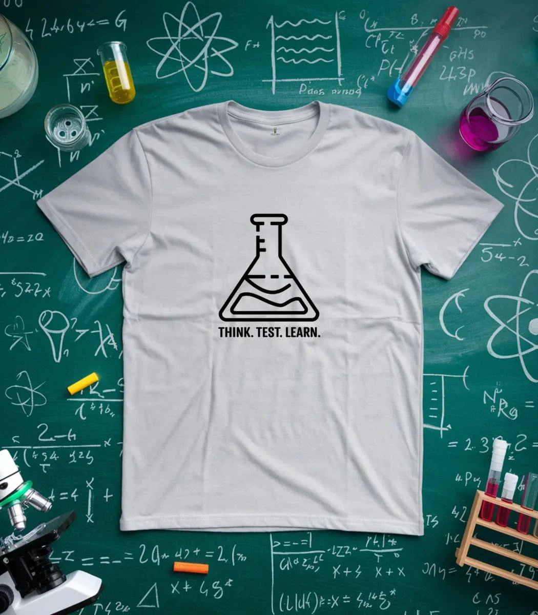Think Test Learn T-Shirt