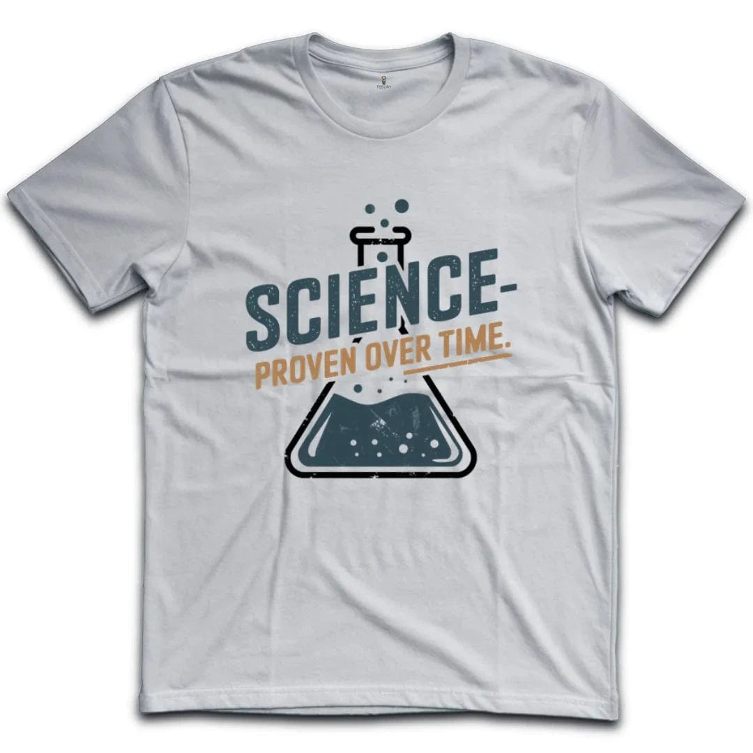 Science Proven Over Time T-Shirt