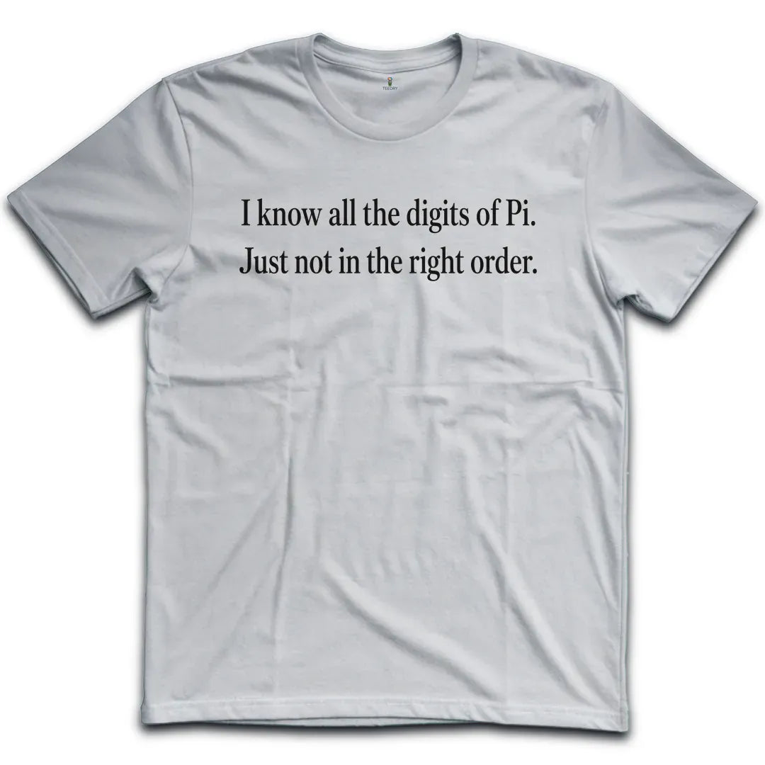 Pi Digits Wrong Order T-Shirt
