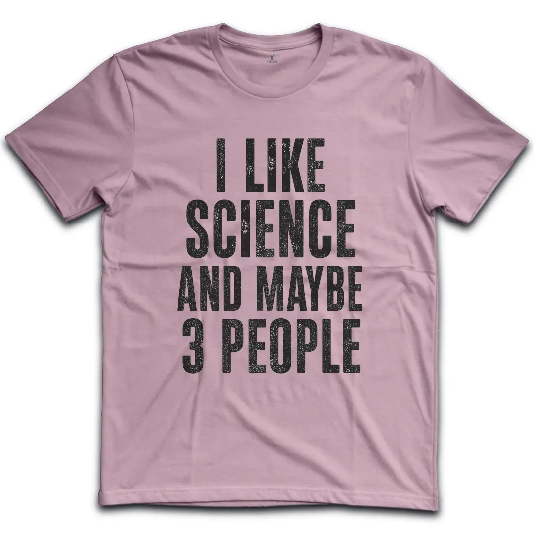 Like Science 3 People T-Shirt