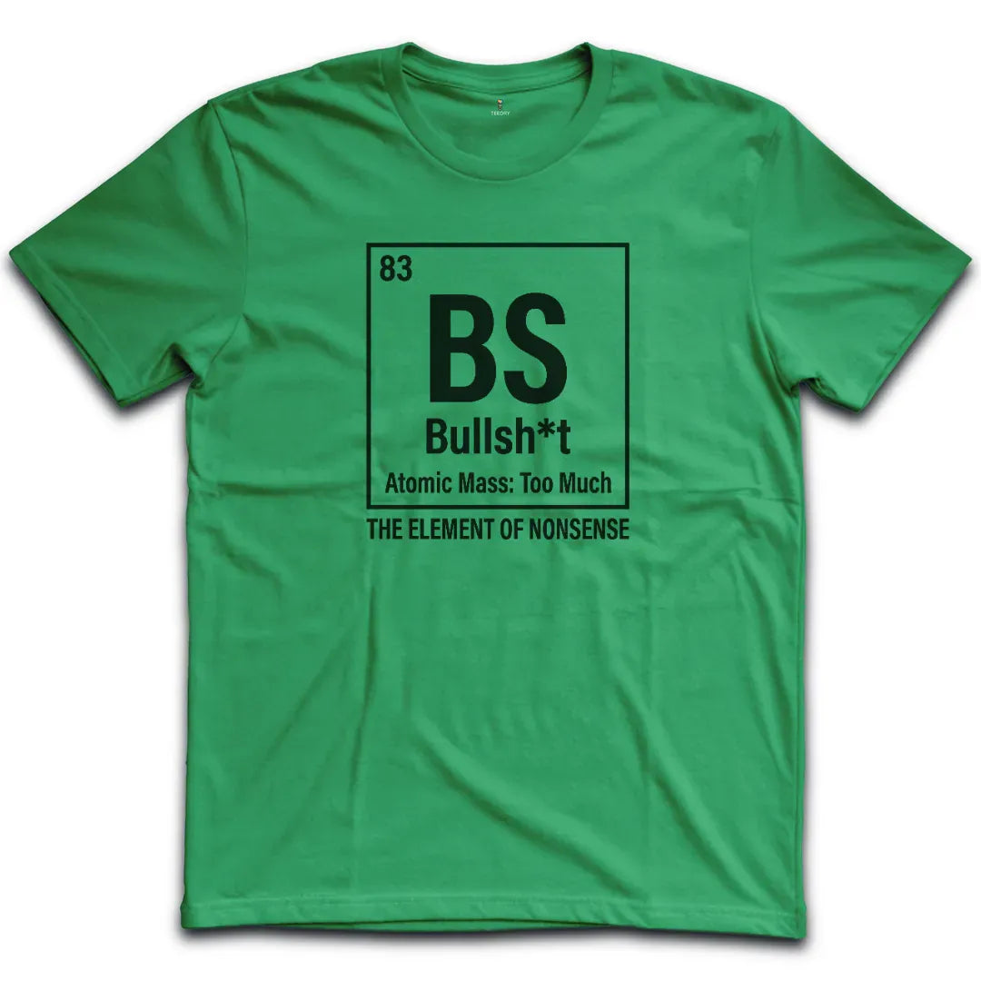 bullshit element of nonsense T-Shirt