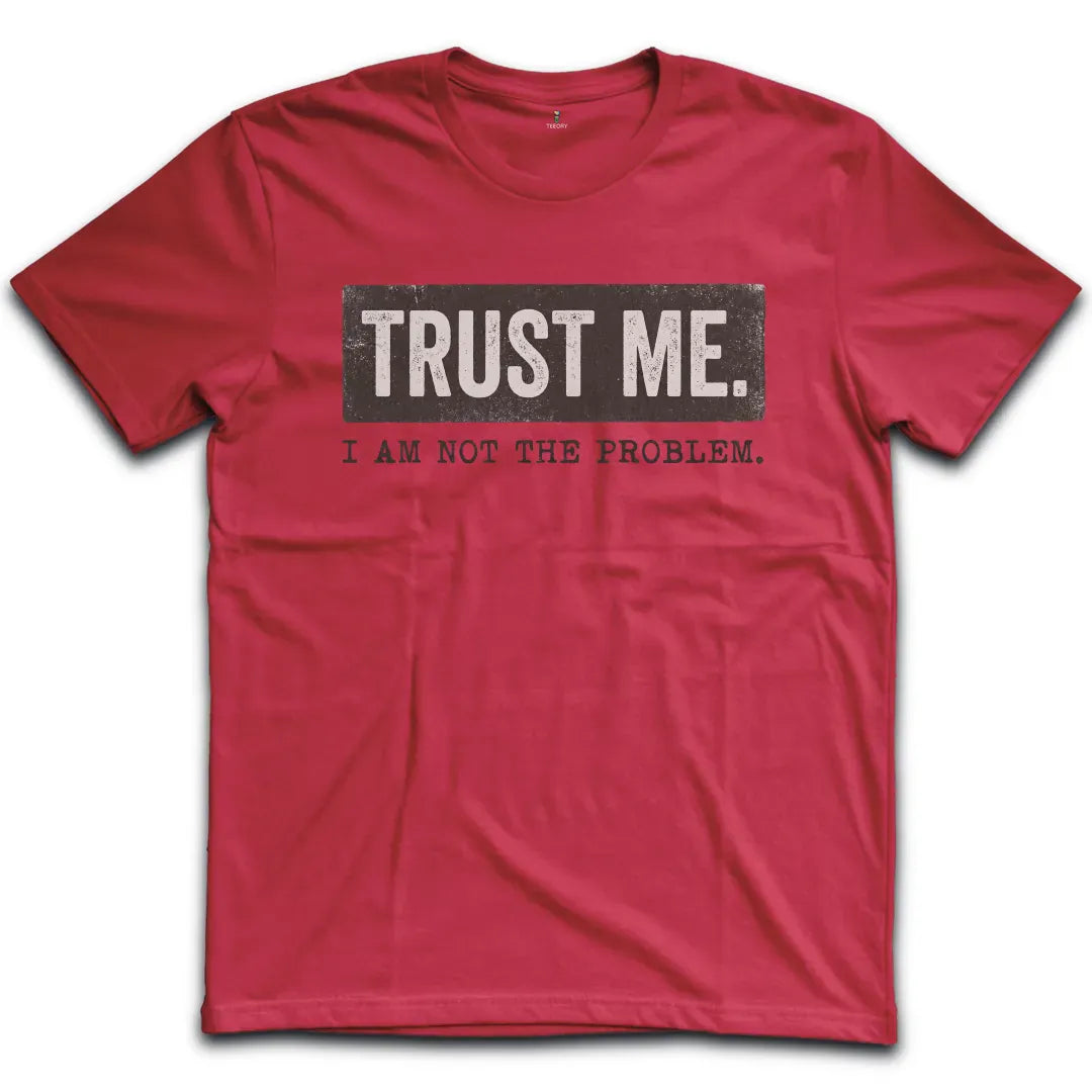 Not The Problem T-Shirt