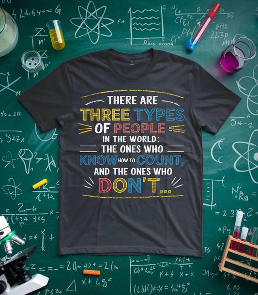 Three Types Of People T-Shirt