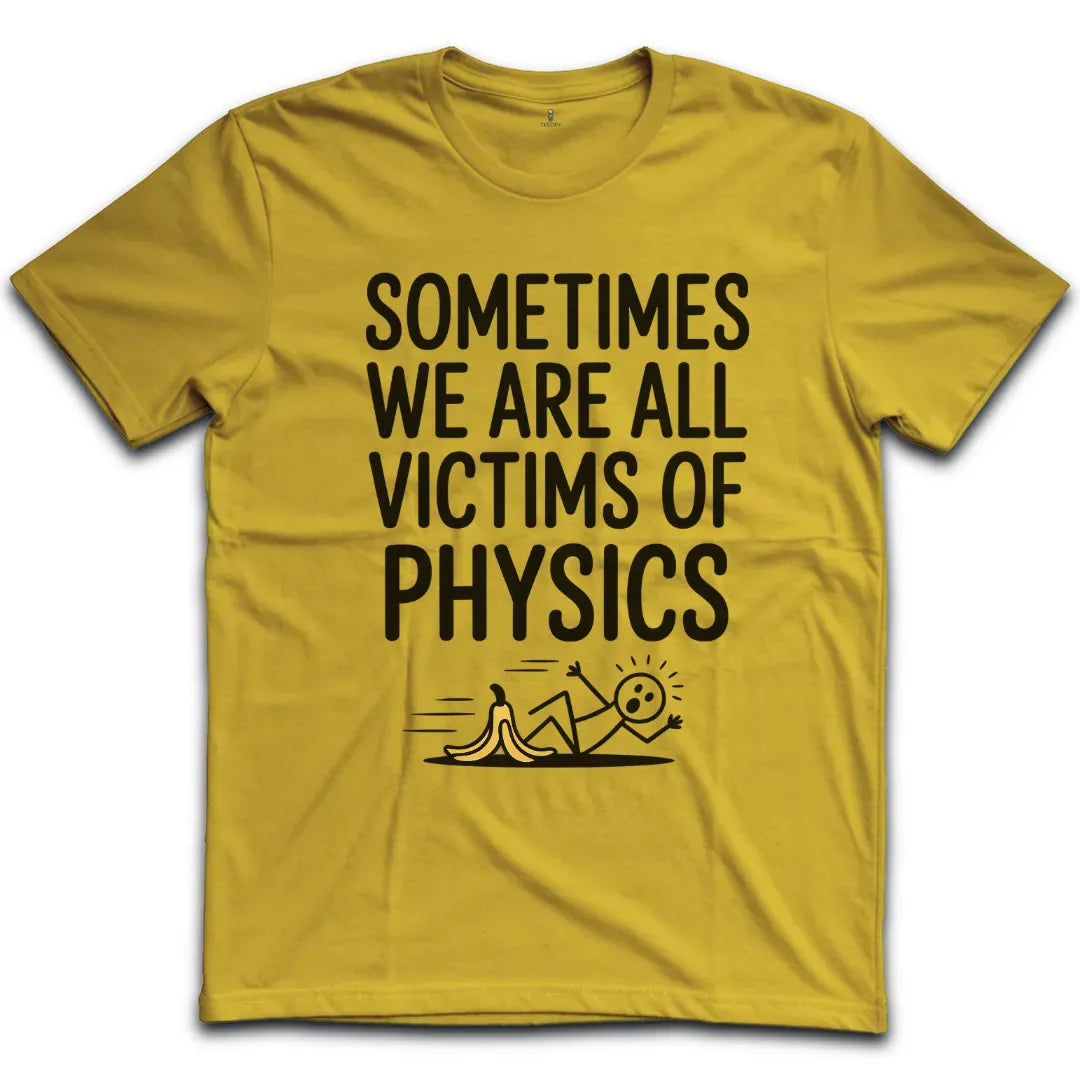 Victims Of Physics T-Shirt