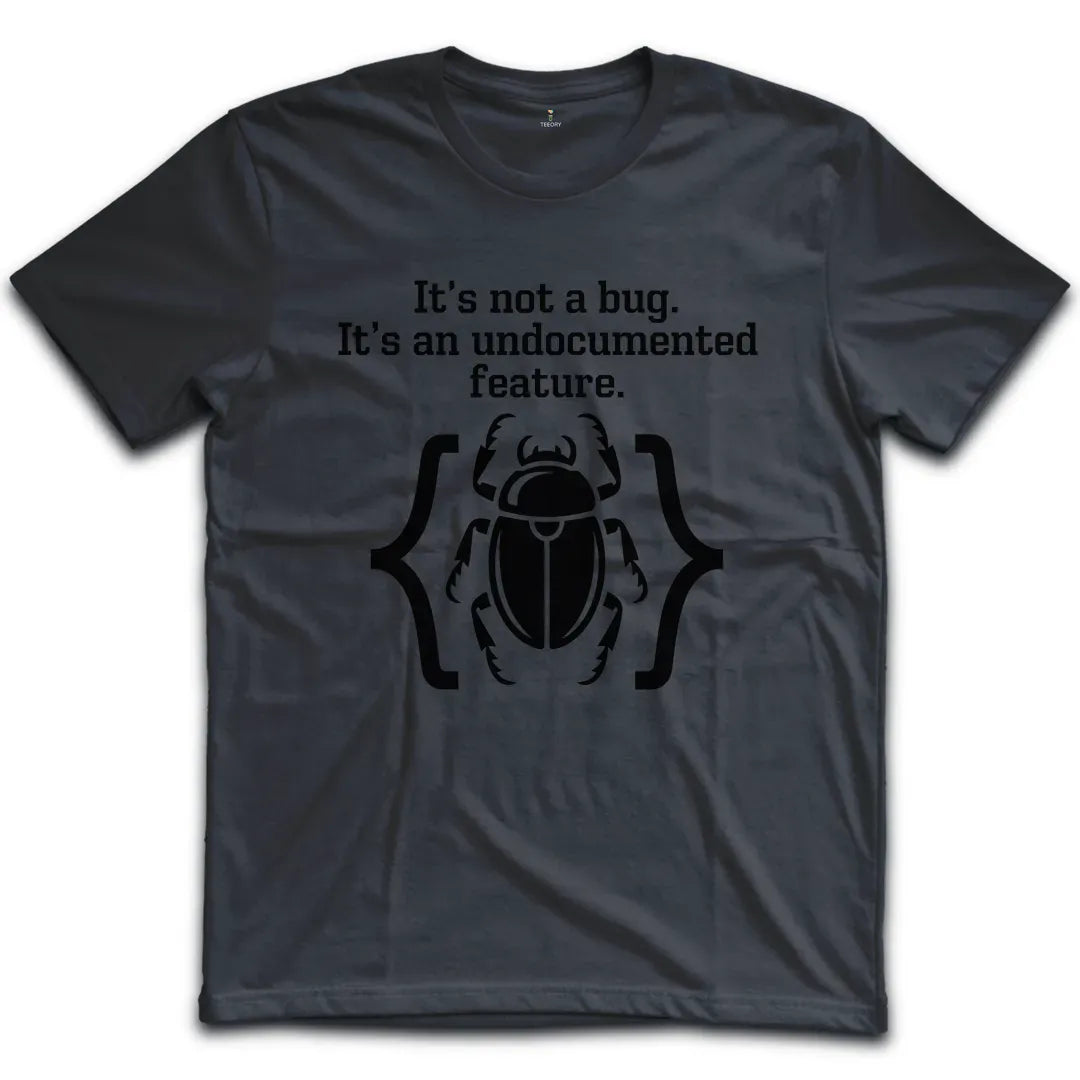 Undocumented Feature T-Shirt