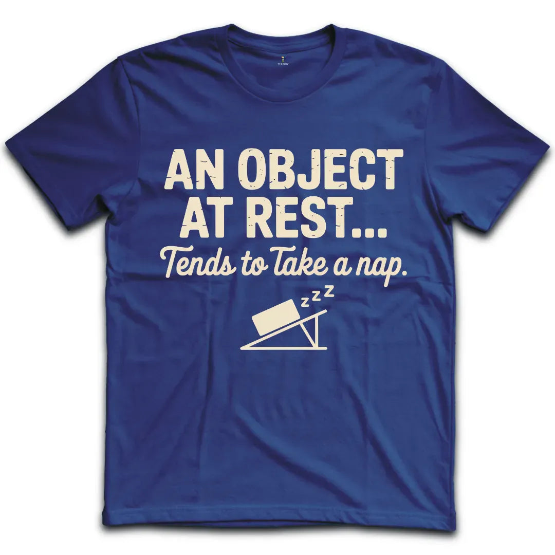 Object at Rest T-Shirt