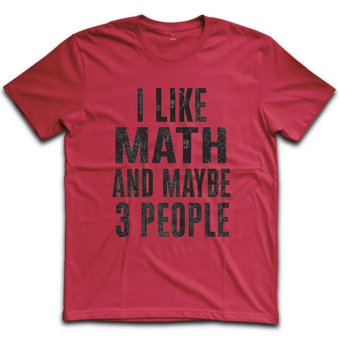 Like Math 3 People T-Shirt