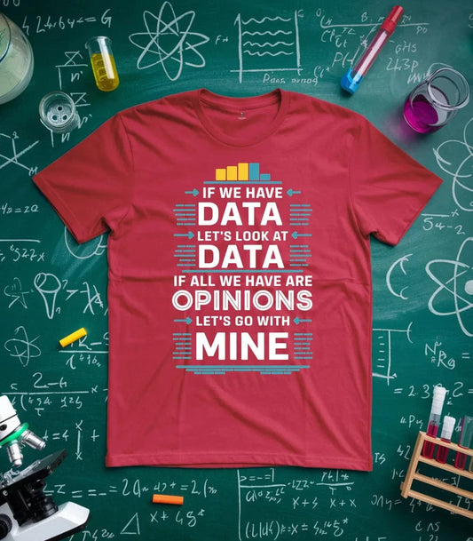 Data and Opinion T-Shirt