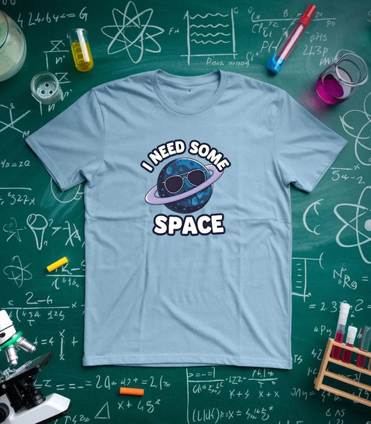 I Need Some Space T-Shirt