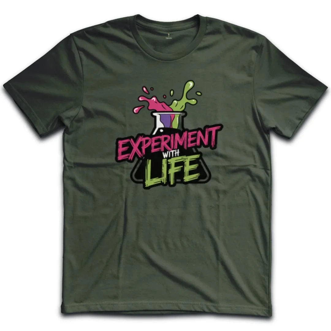 Experiment with Life T-Shirt