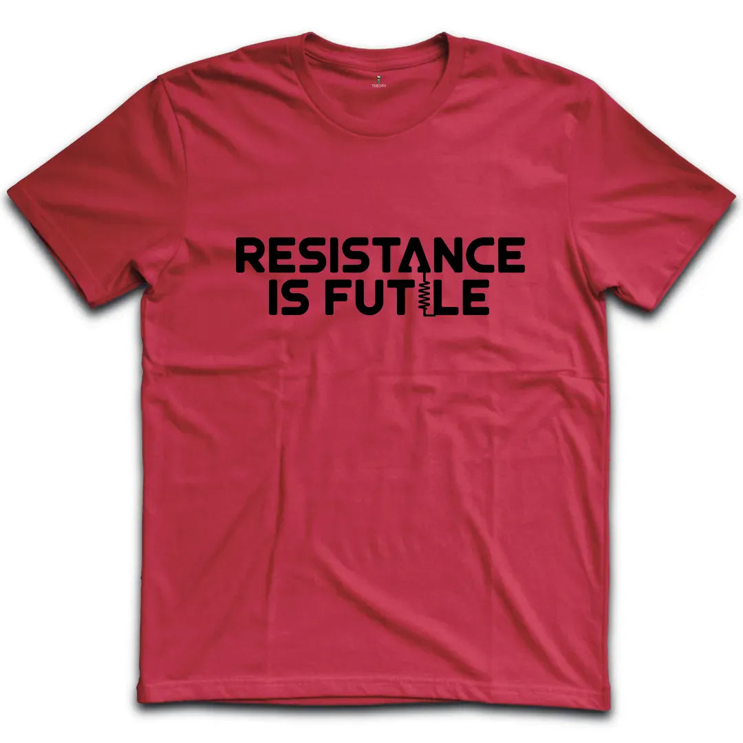 Resistance is Futile T-Shirt