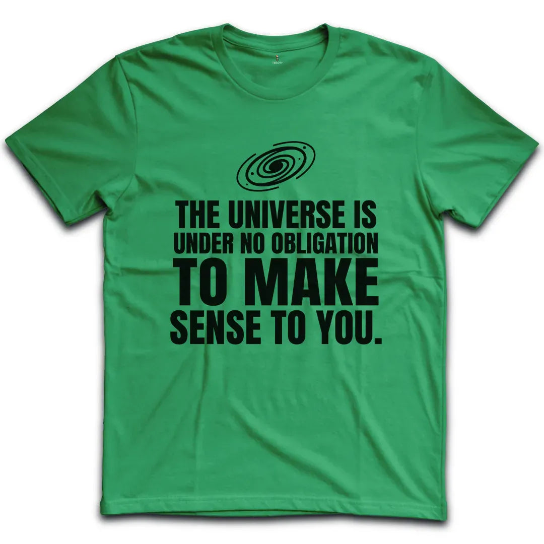 Universe No Obligation T-Shirt