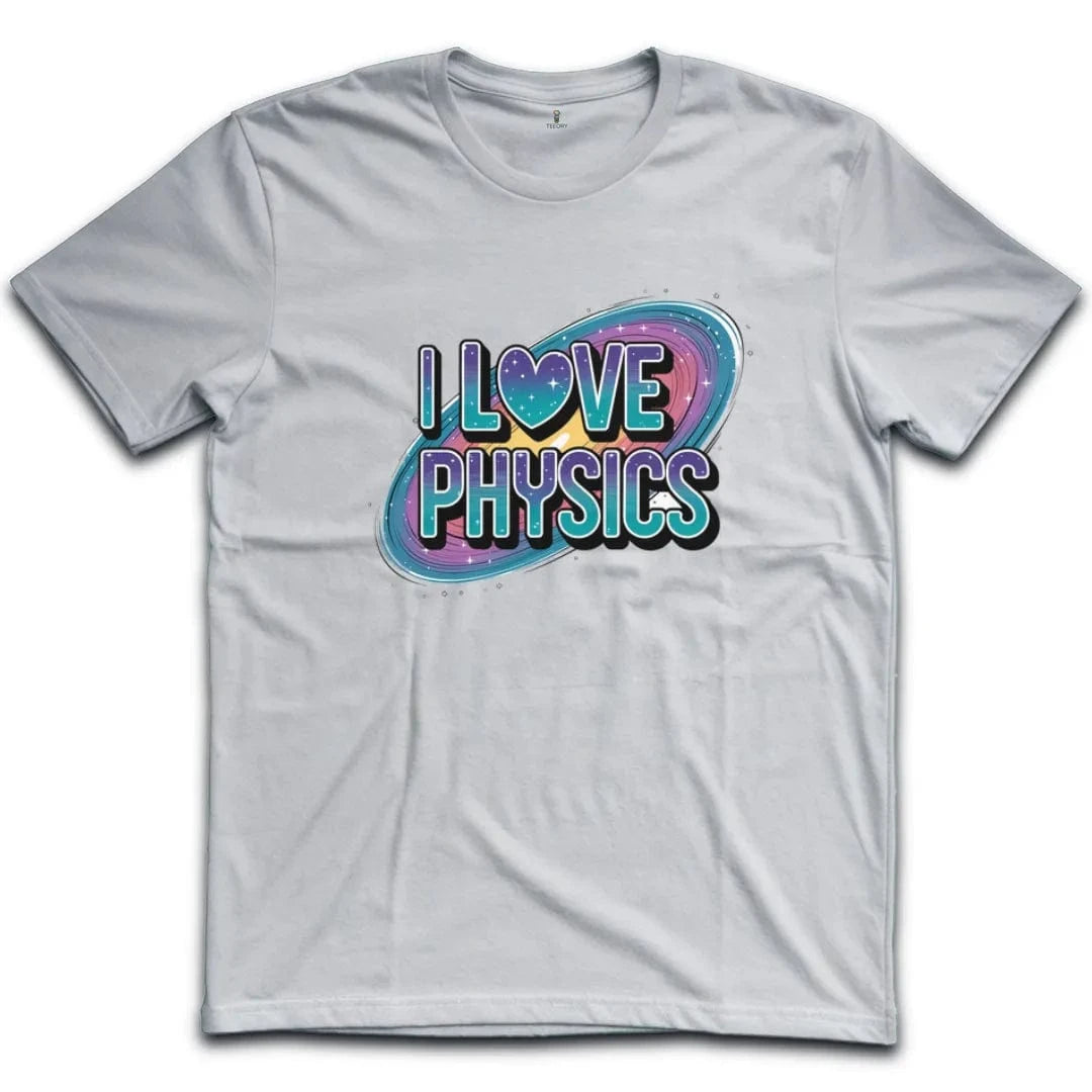 I Love Physics T-Shirt