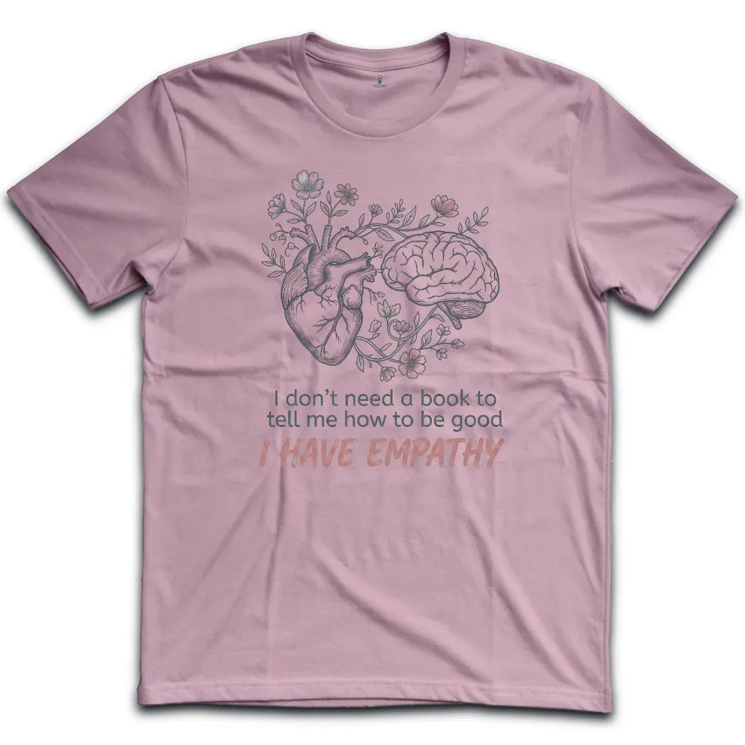 I have Empathy T-Shirt