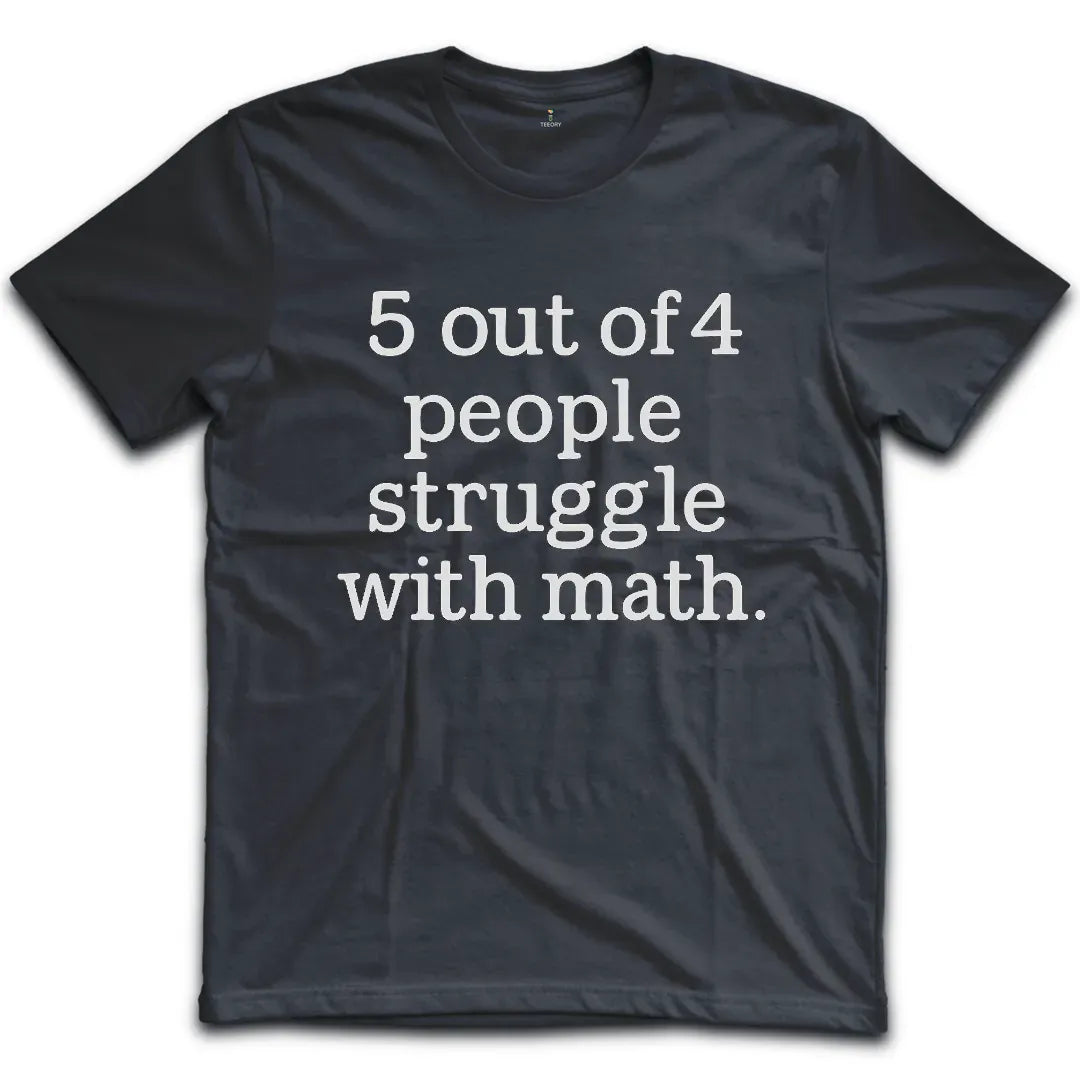 Math Struggle T-Shirt