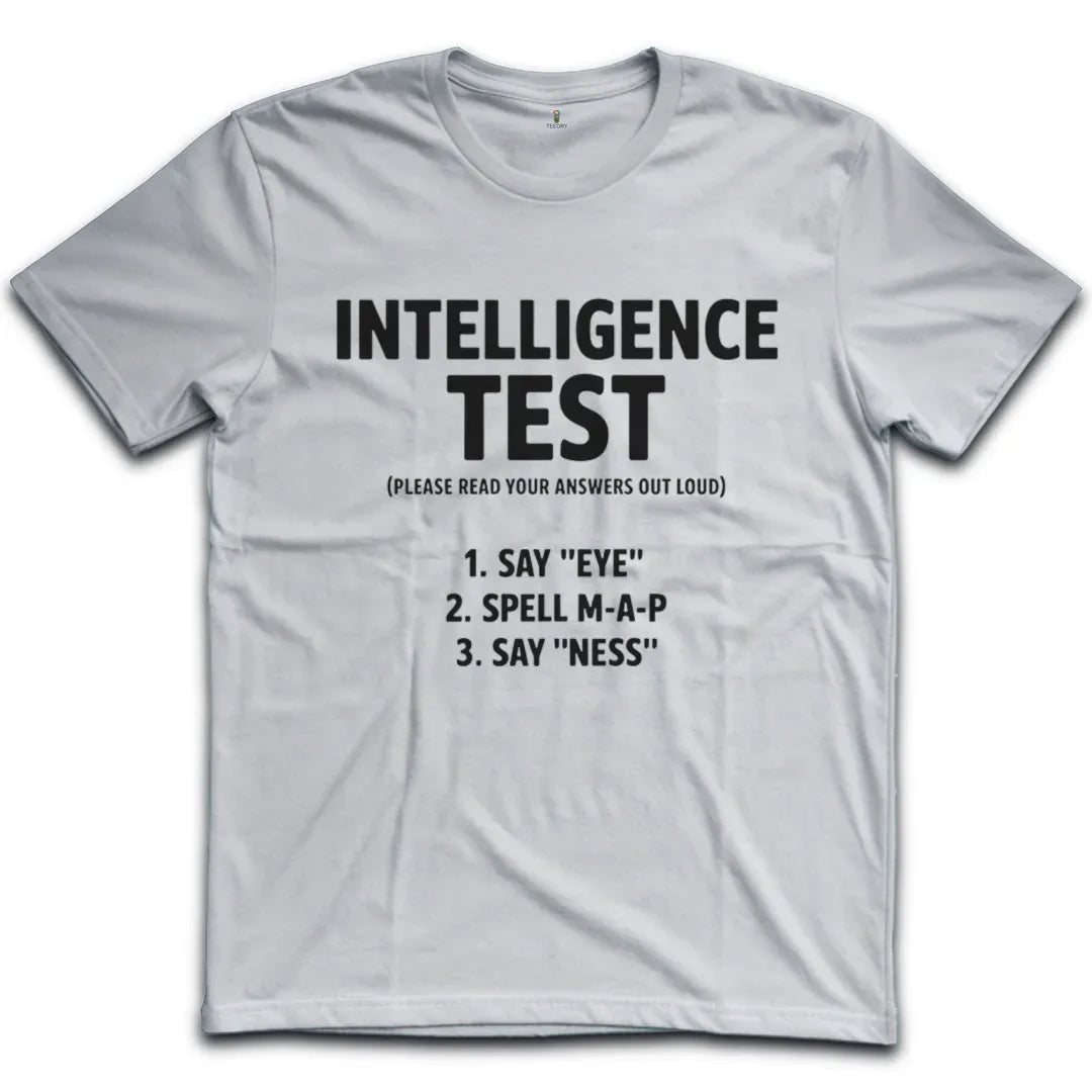 Intelligence Test T-Shirt