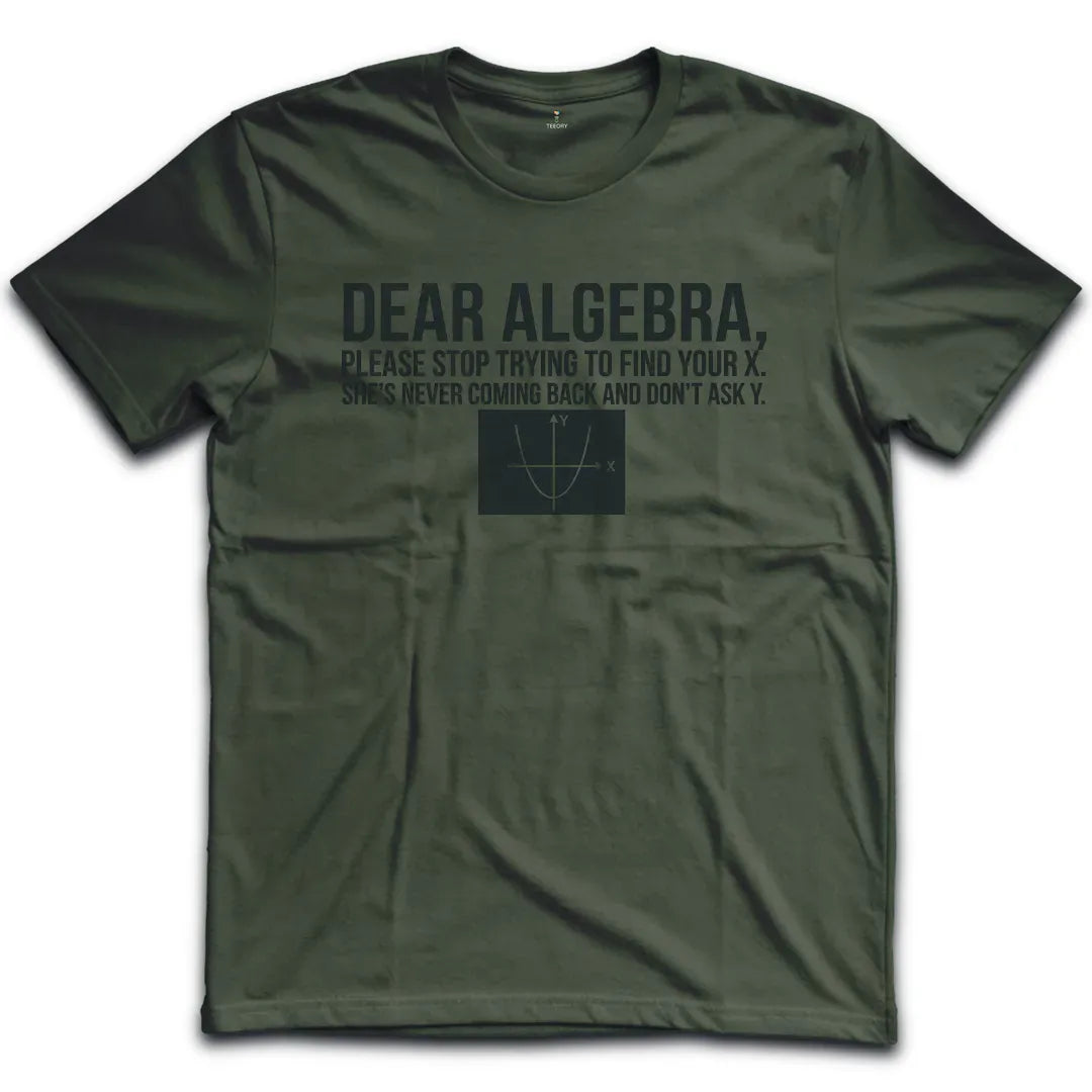 Dear Algebra T-Shirt