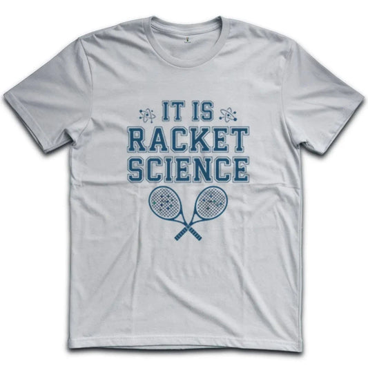 It Is Racket Science Fun T-Shirt