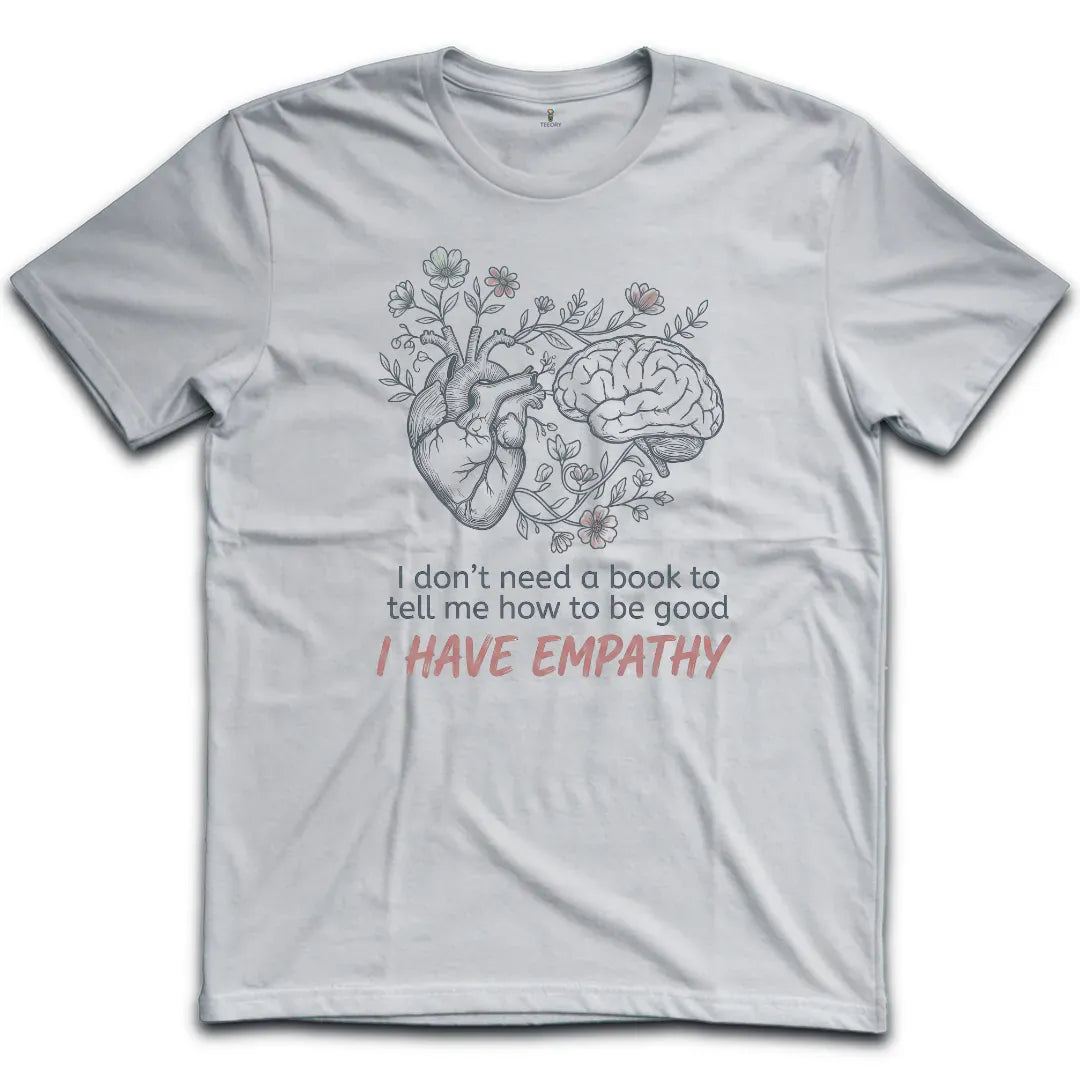 I have Empathy T-Shirt