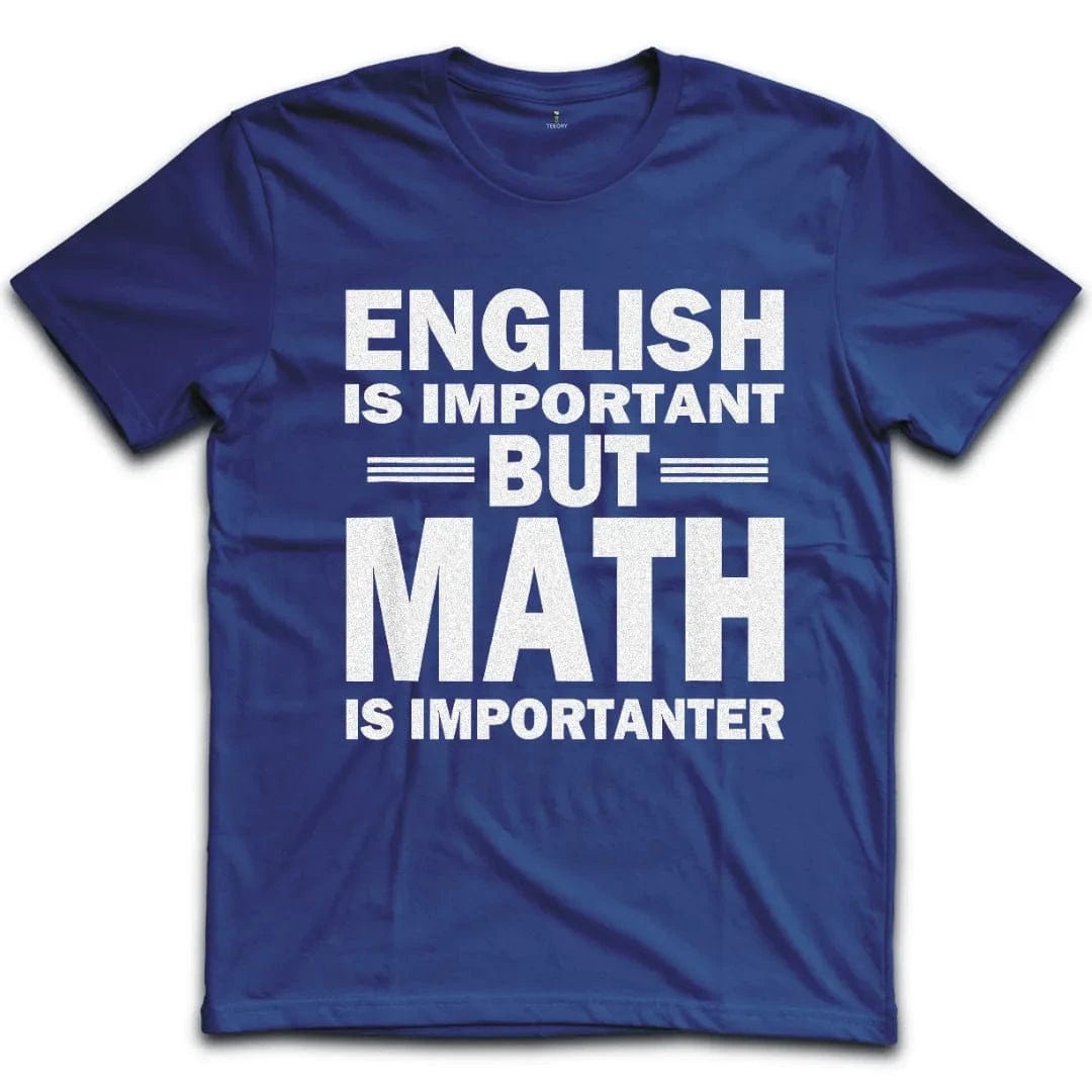 Math Is Important T-Shirt