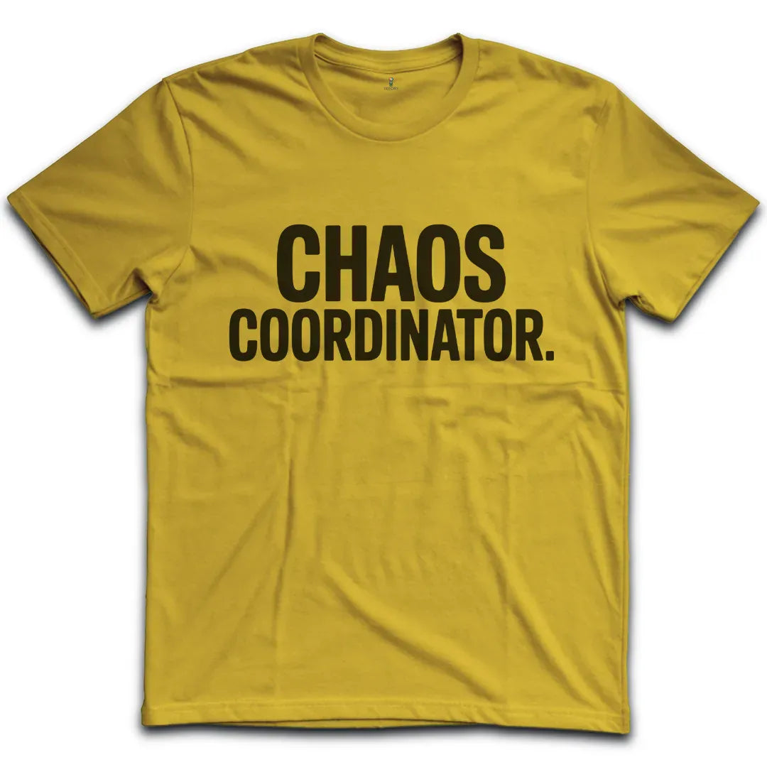 Chaos Coordinator T-Shirt