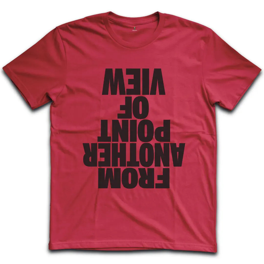 Another Point Of View T-Shirt