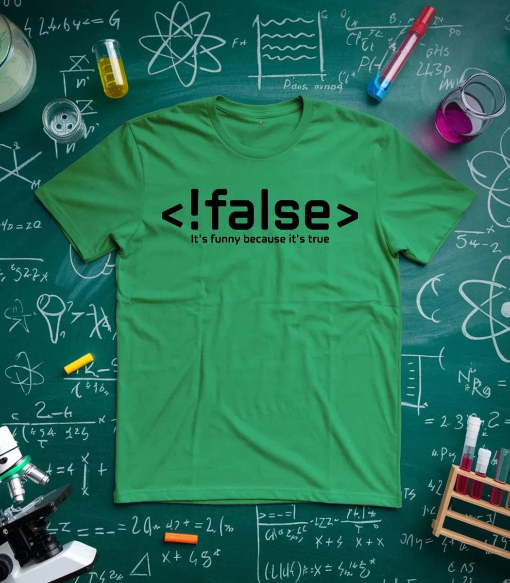 !false T-Shirt
