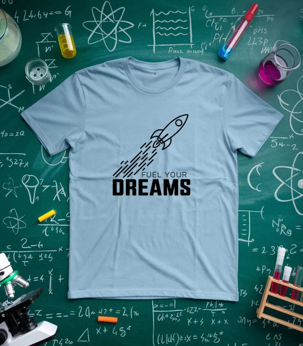 Fuel Your Dreams T-Shirt