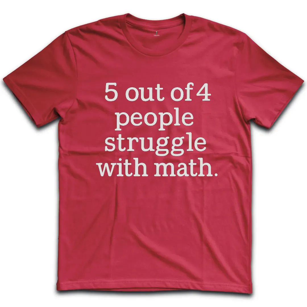 Math Struggle T-Shirt