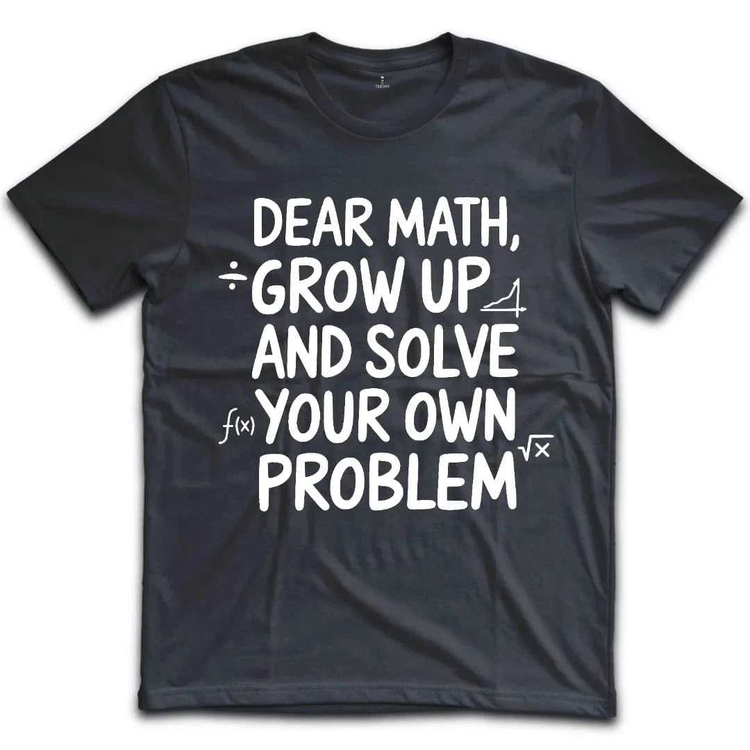 Dear Math T-Shirt