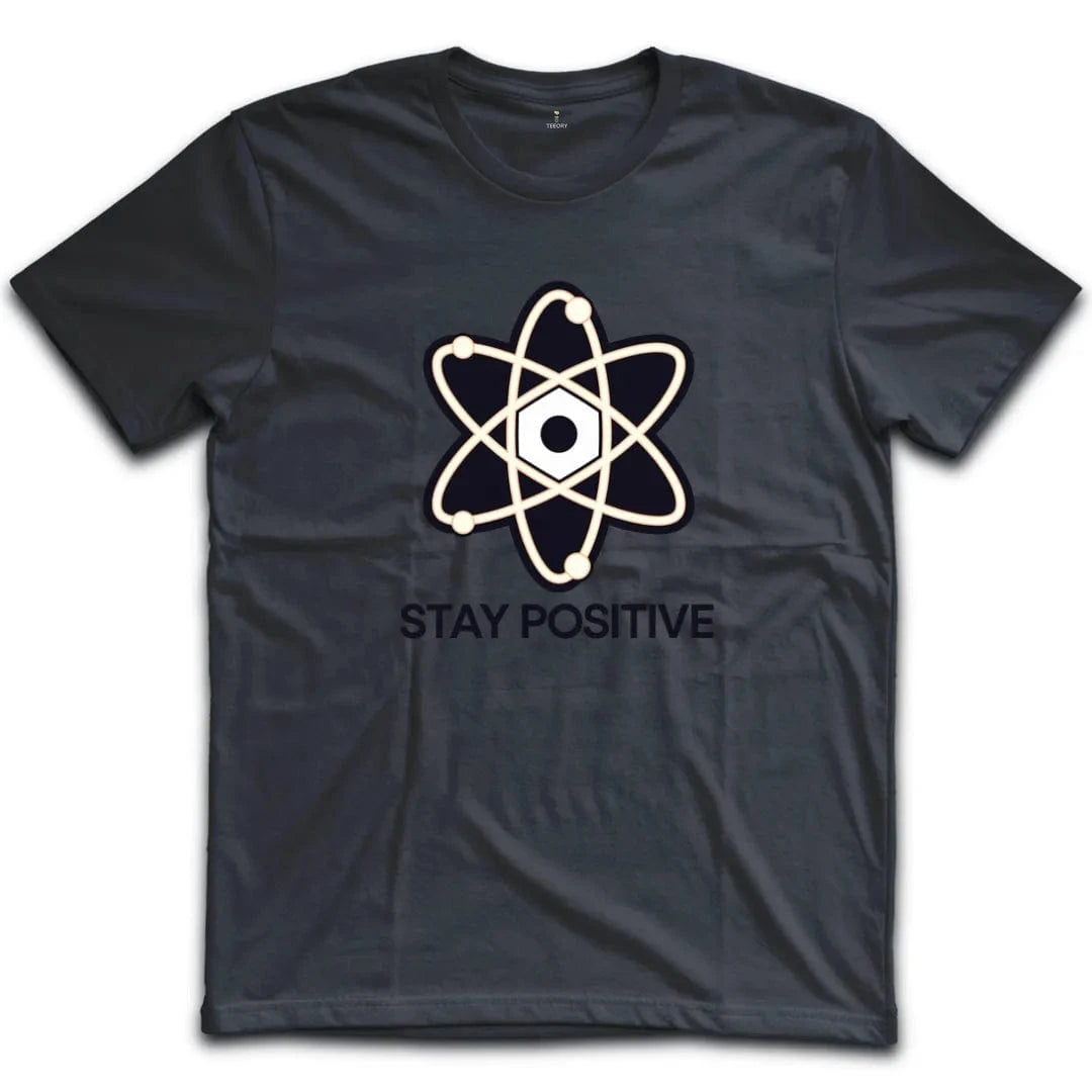 Stay Positive T-Shirt