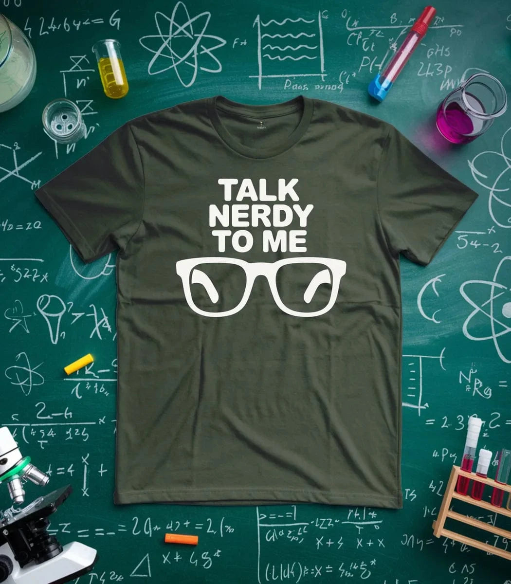 Talk Nerdy To Me T-Shirt