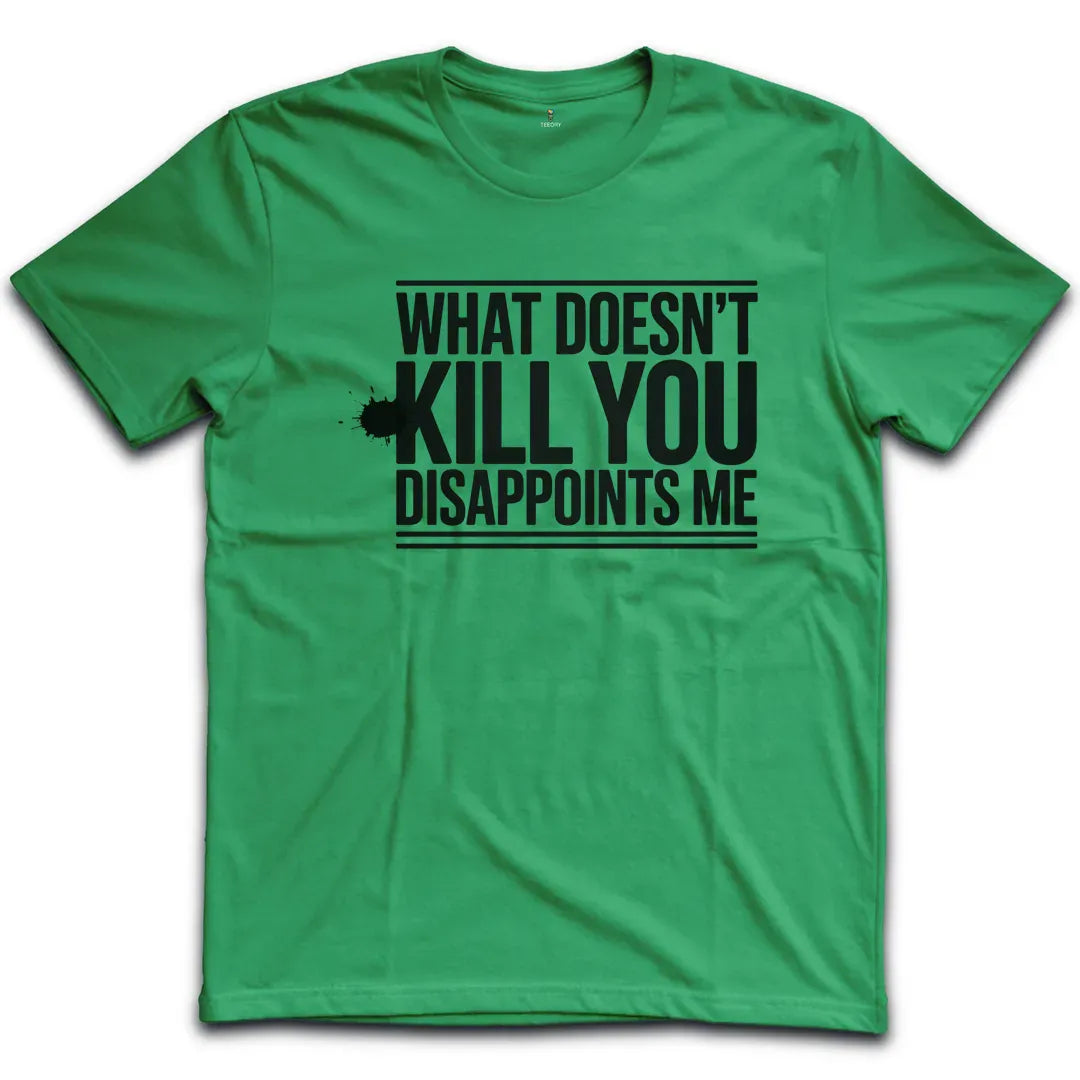 Kill You T-Shirt