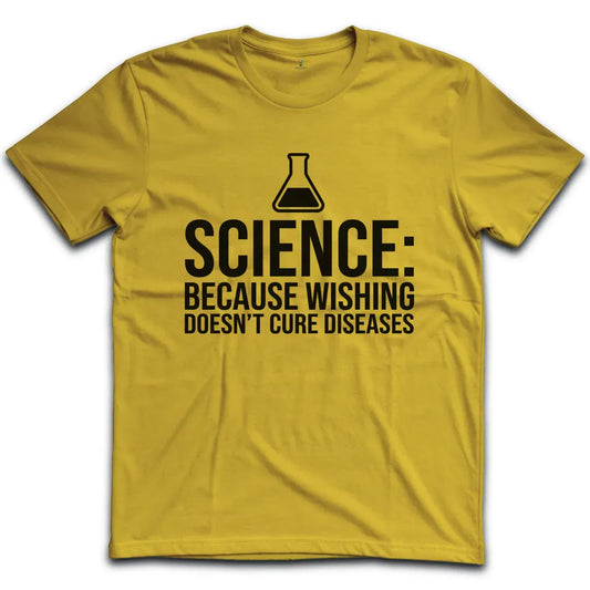 Wishing Doesn't Cure T-Shirt