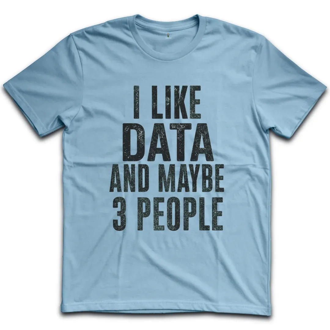 Like Data 3 People T-Shirt