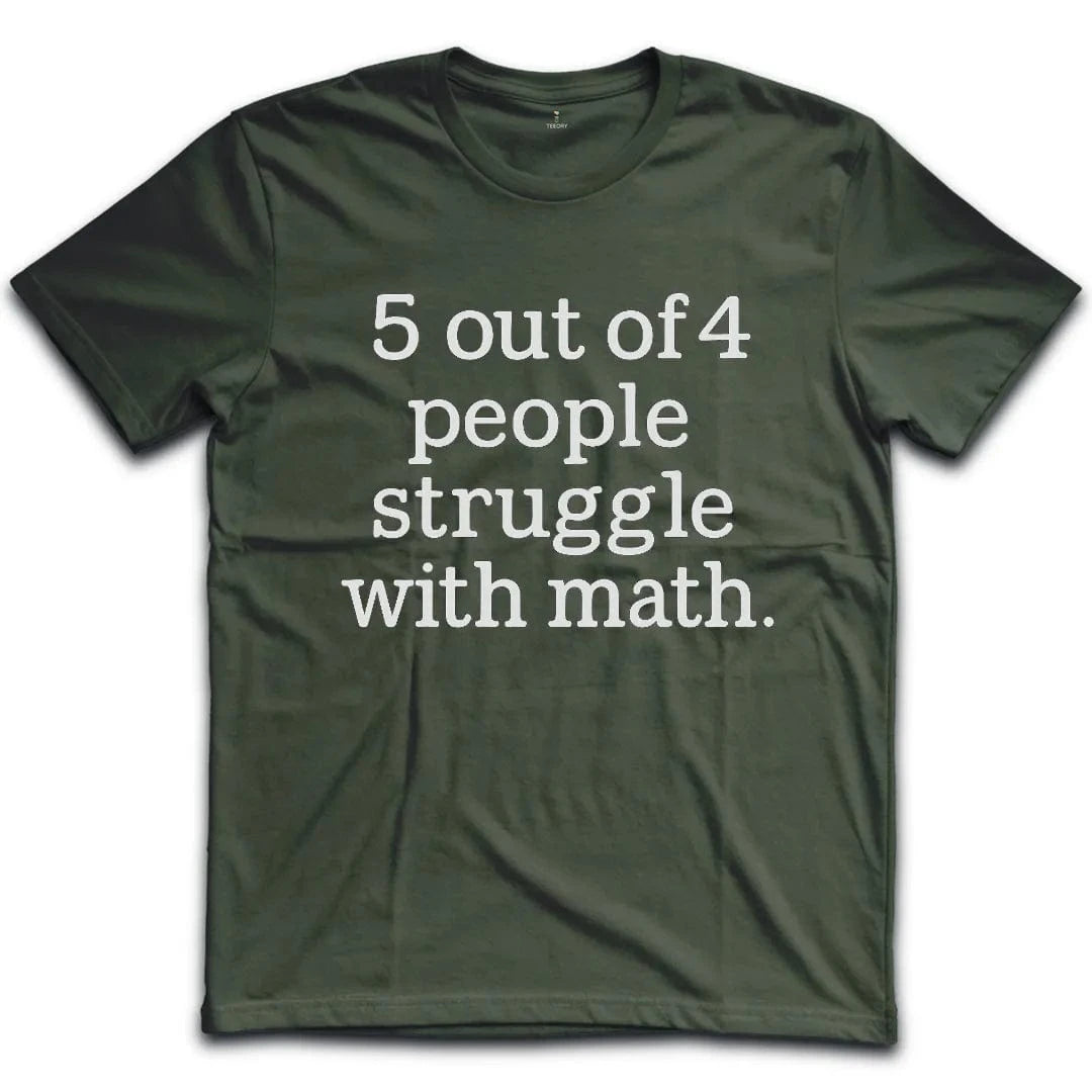 Math Struggle T-Shirt