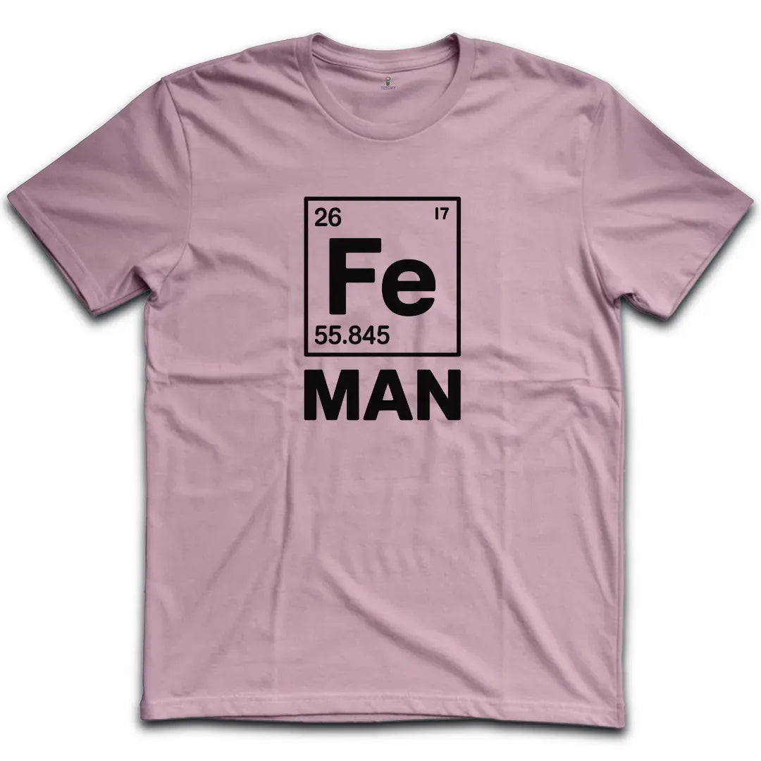Fe Man T-Shirt