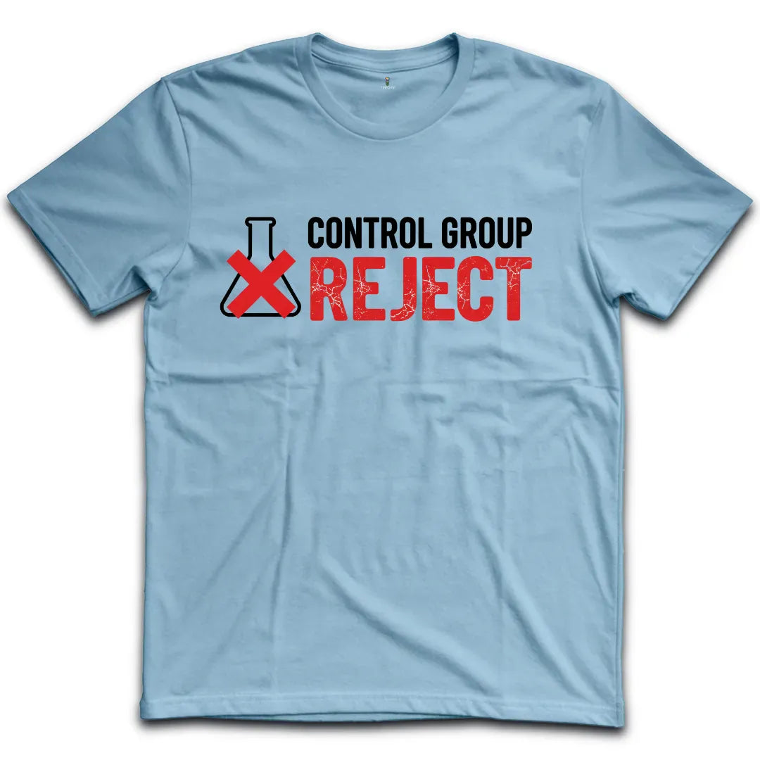 Control Group Reject T-Shirt