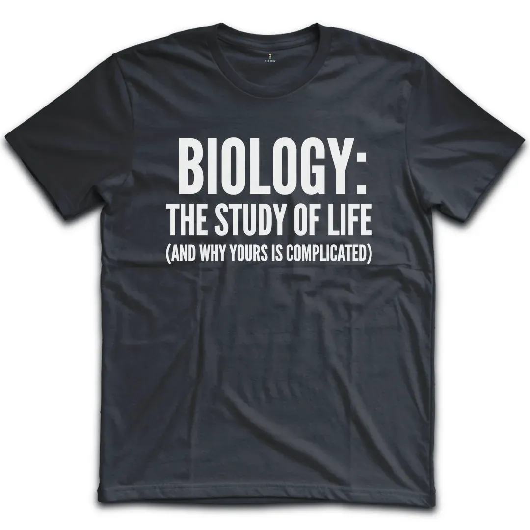 Biology Study Of Life T-Shirt