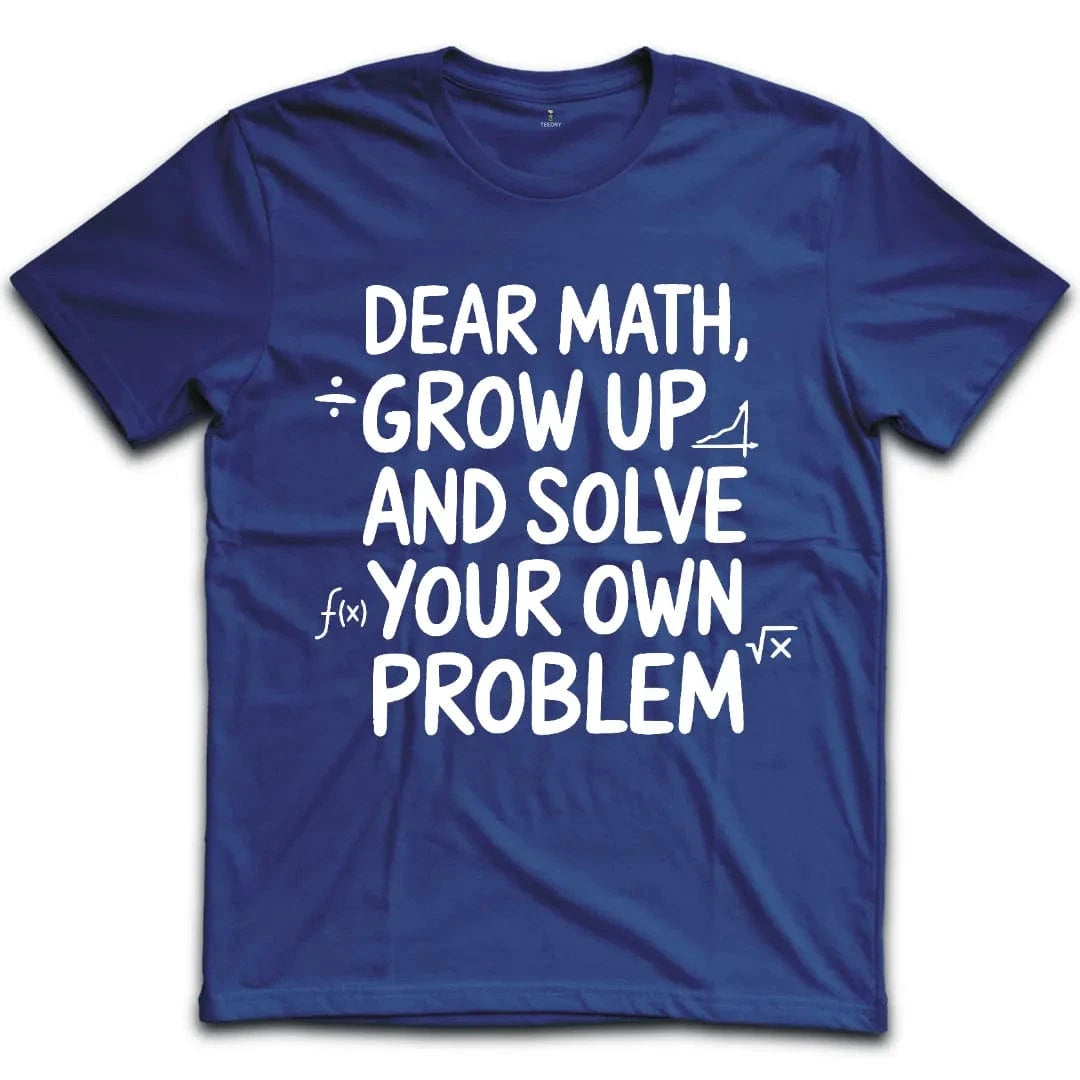 Dear Math T-Shirt