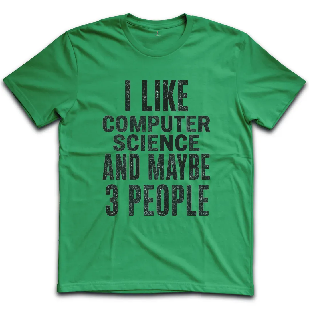 Like Computer Science T-Shirt