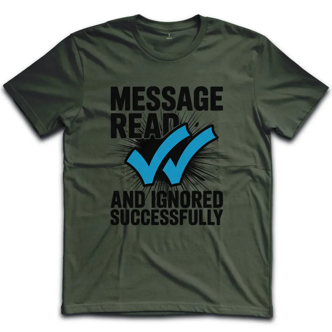 Message Ignored T-Shirt