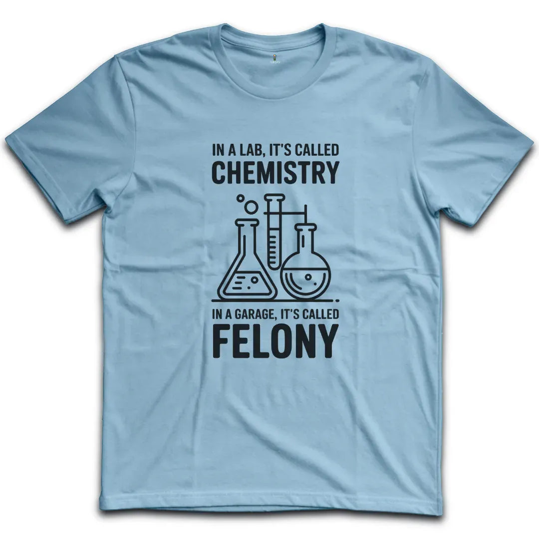 Chemistry in the Garage T-Shirt