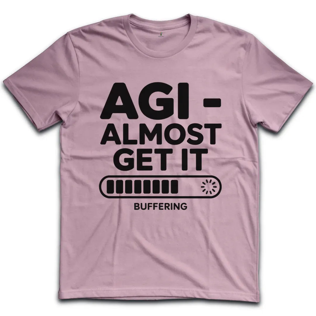 Almost Get It T-Shirt